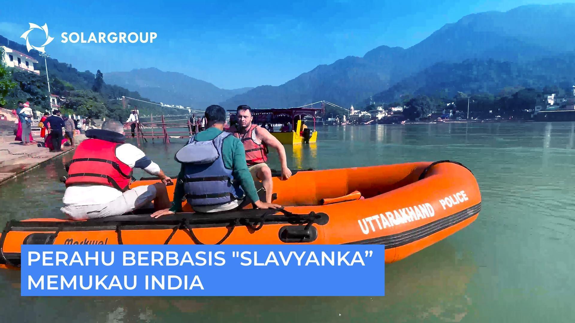 Mengapa motor perahu berbasis "Slavyanka" memukau para pebisnis India?