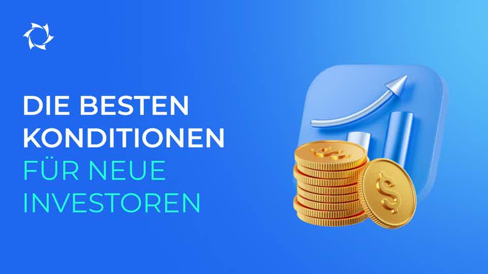Starten Sie mit 25 $ und erhalten Sie 10 % Rabatt auf Ihre Investition!