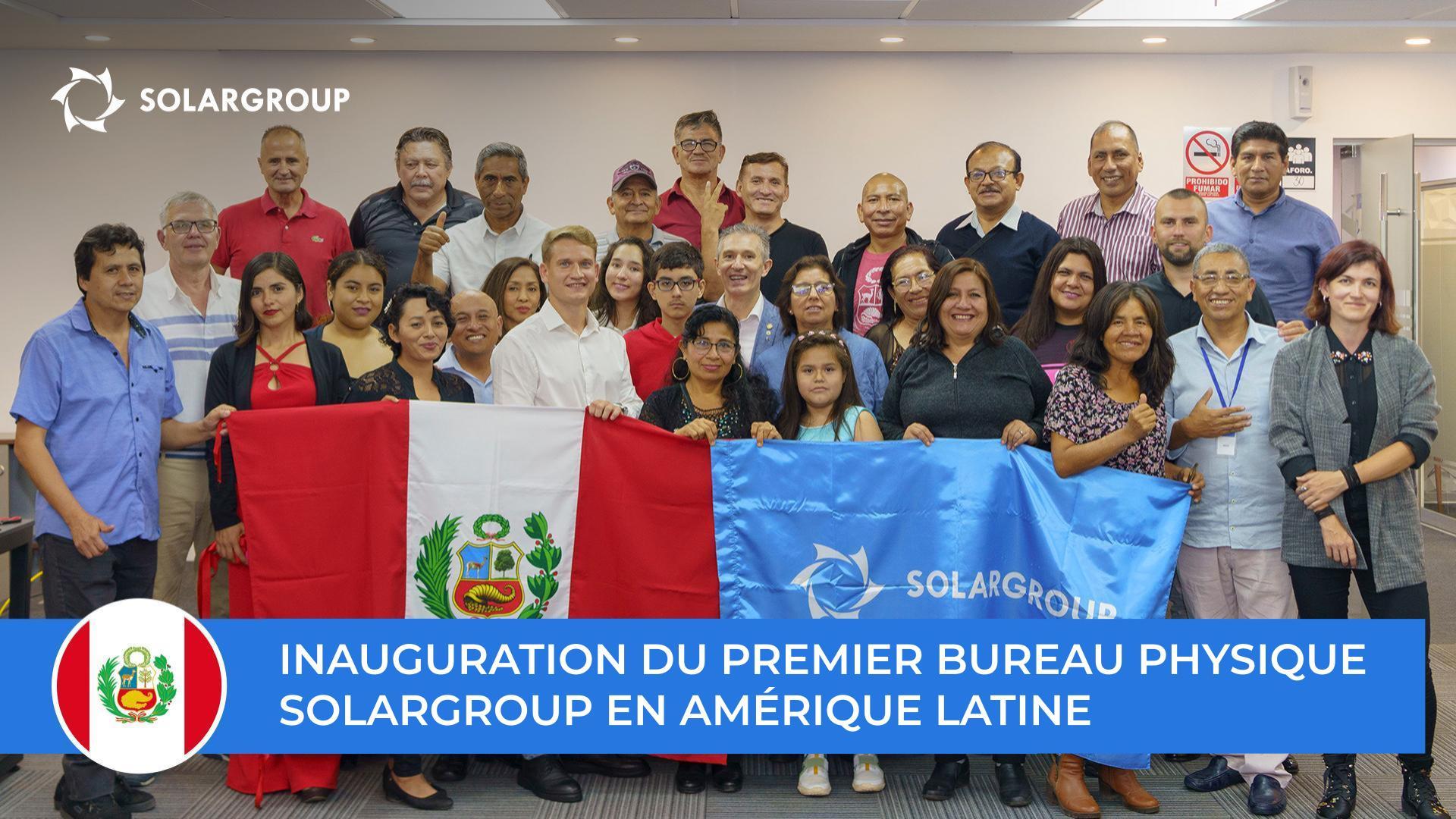 Nouvelle étape pour le développement du projet en Amérique latine : SOLARGROUP a inauguré son bureau physique au Pérou