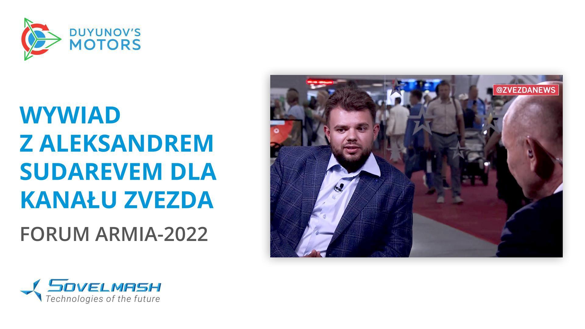 Wywiad z Aleksandrem Sudarevem dla kanału Zvezda | Forum Armia-2022