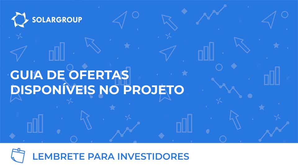 Lembrete para Investidores: guia de ofertas no projeto