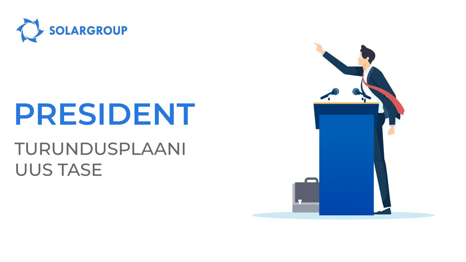 President - SOLARGROUPi turundusplaani uus tase