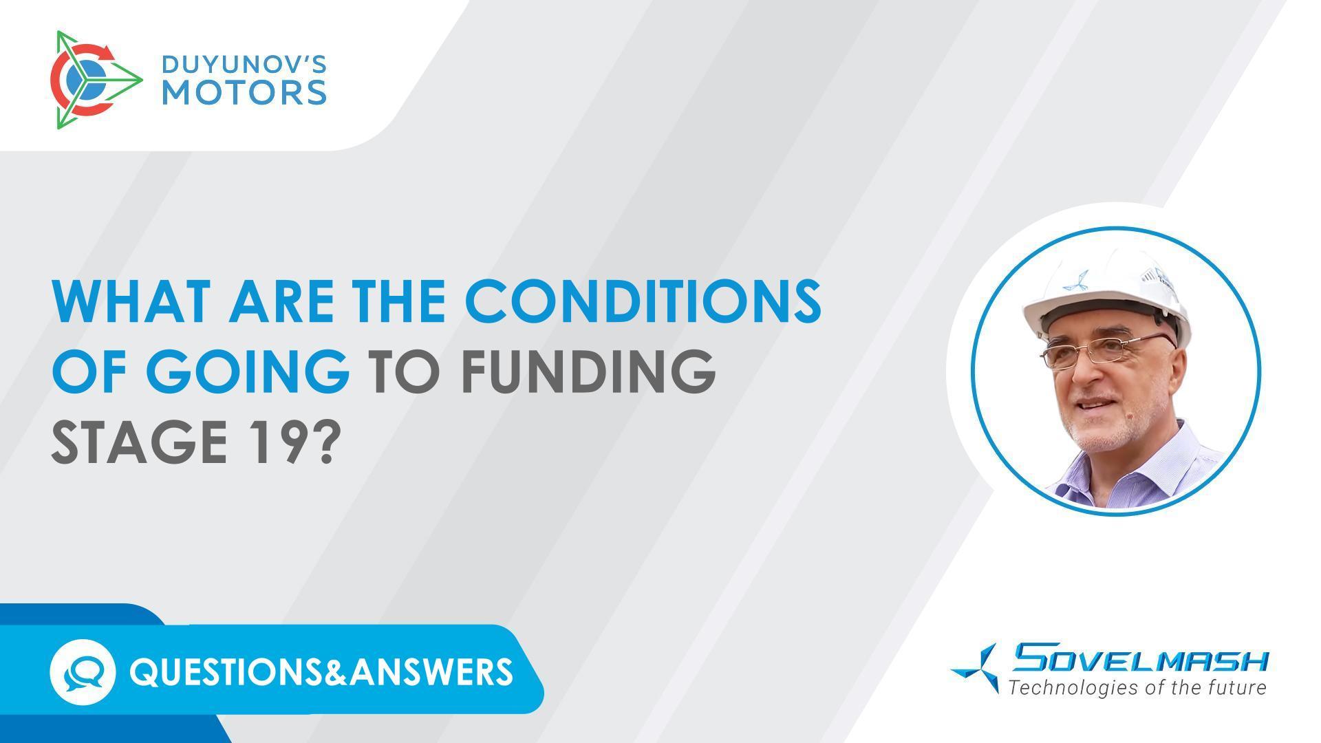 Q&A | What are the conditions of going to funding stage 19?