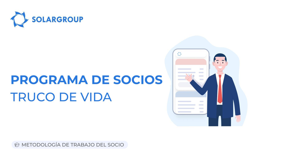 Programa de socios. Truco de vida | Metodología de trabajo del socio