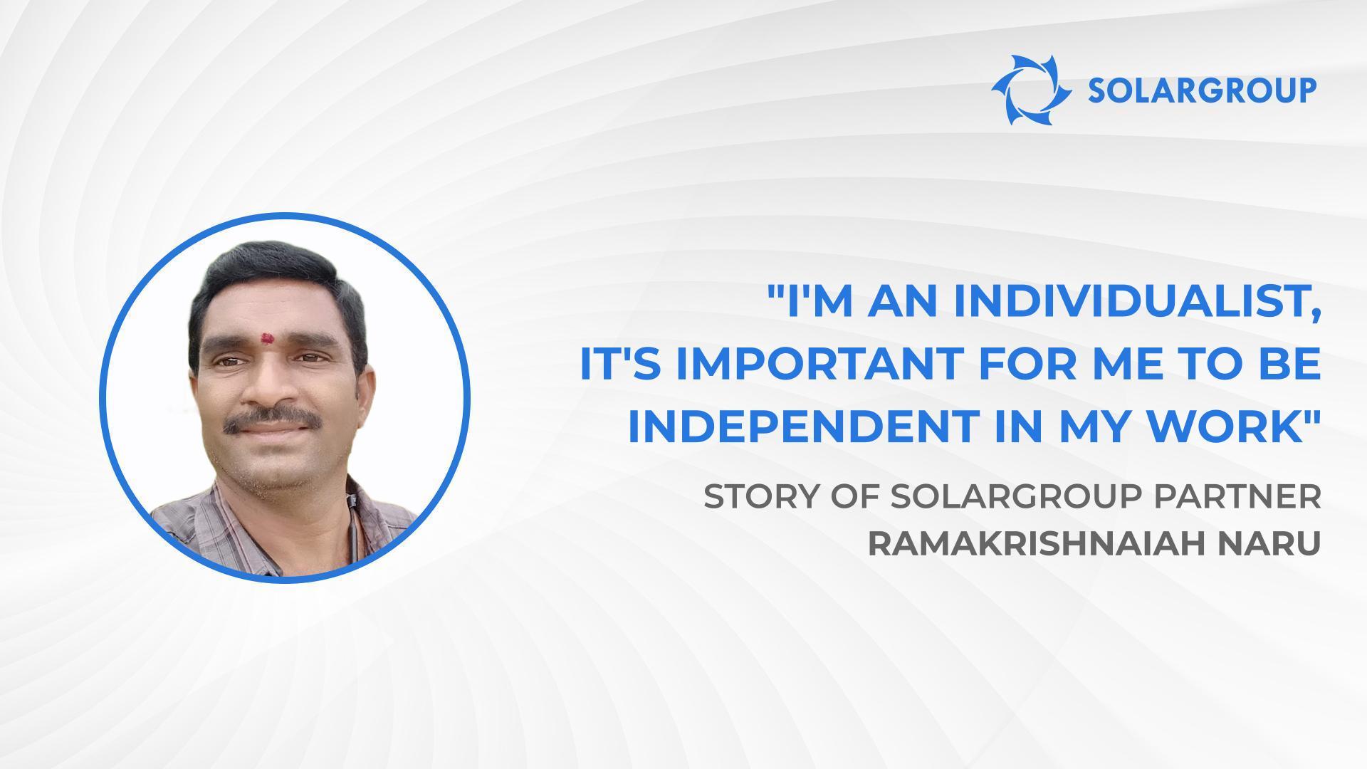 You have chosen the best with SOLARGROUP! | Story of SOLARGROUP partner Ramakrishnaiah Naru