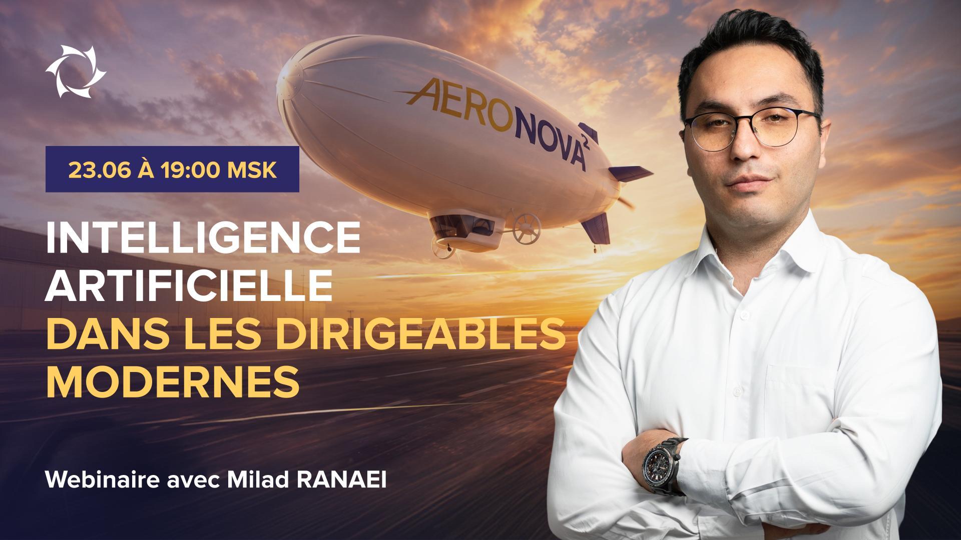 Ne manquez pas la diffusion en direct consacrée aux dirigeables sans pilote contrôlés par l’intelligence artificielle