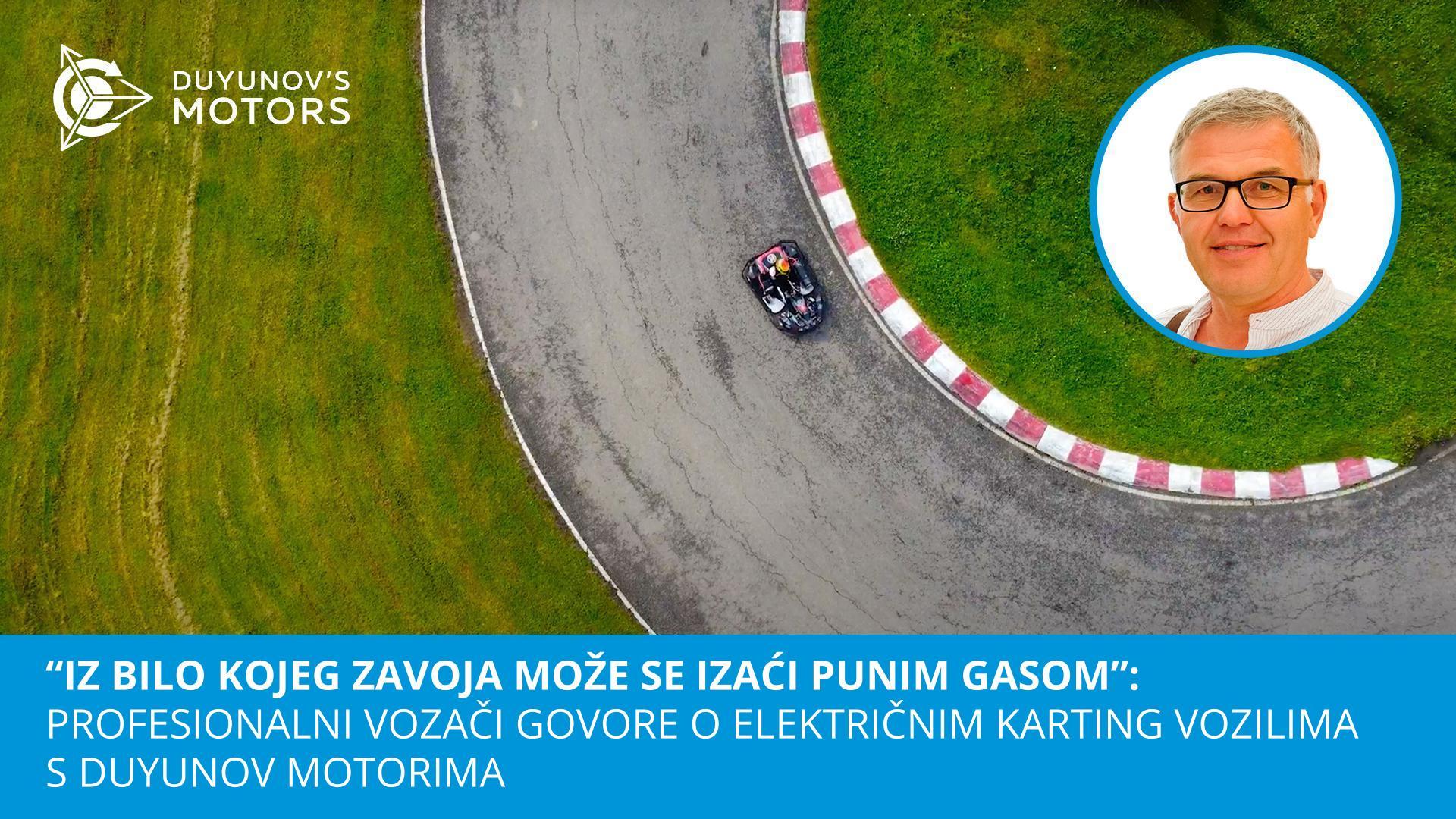 "Iz bilo kojeg zavoja može se izaći punim gasom": profesionalni vozači govore o električnim karting vozilima s Duyunov motorima