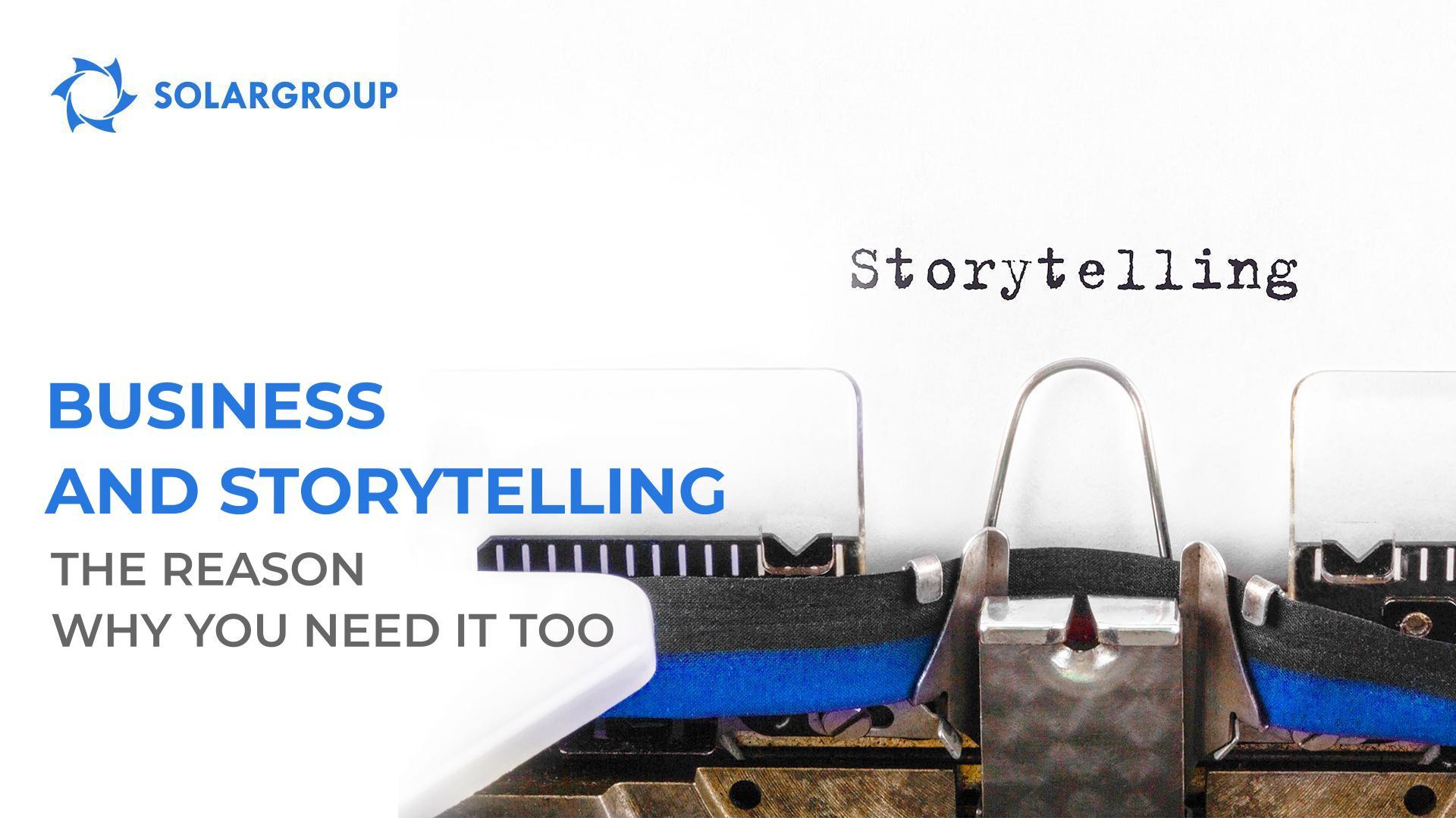 Business and storytelling: the reason why you need it too