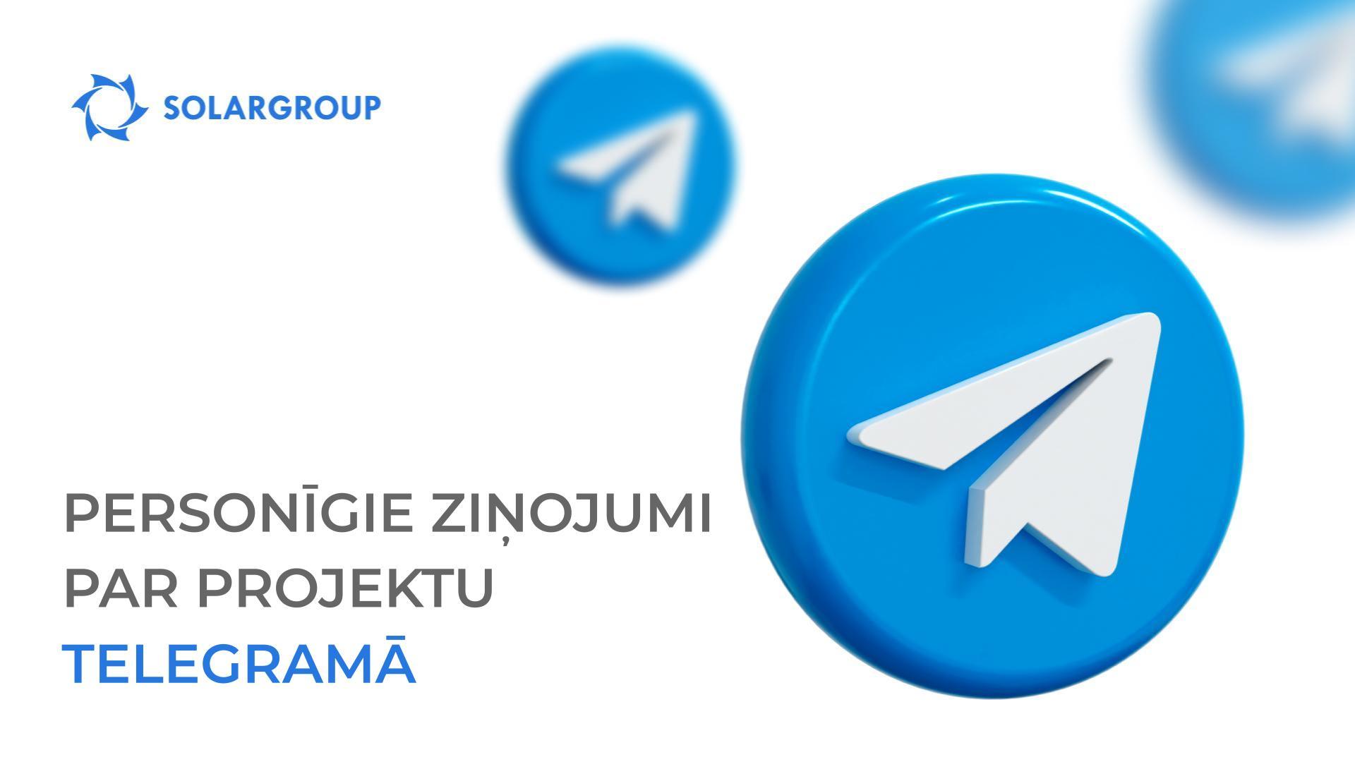 Saņemiet ziņojumus Telegramā par vissvarīgāko jums projektā