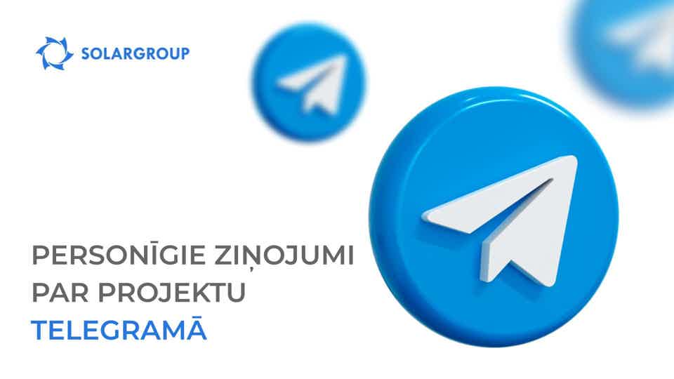 Saņemiet ziņojumus Telegramā par vissvarīgāko jums projektā