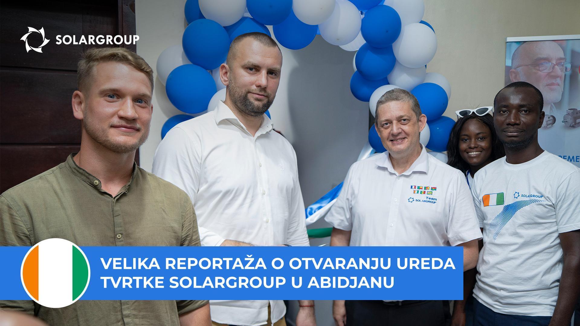"Naš san je postao stvarnost" - partneri tvrtke SOLARGROUP o otvaranju ureda u Obali Bjelokosti