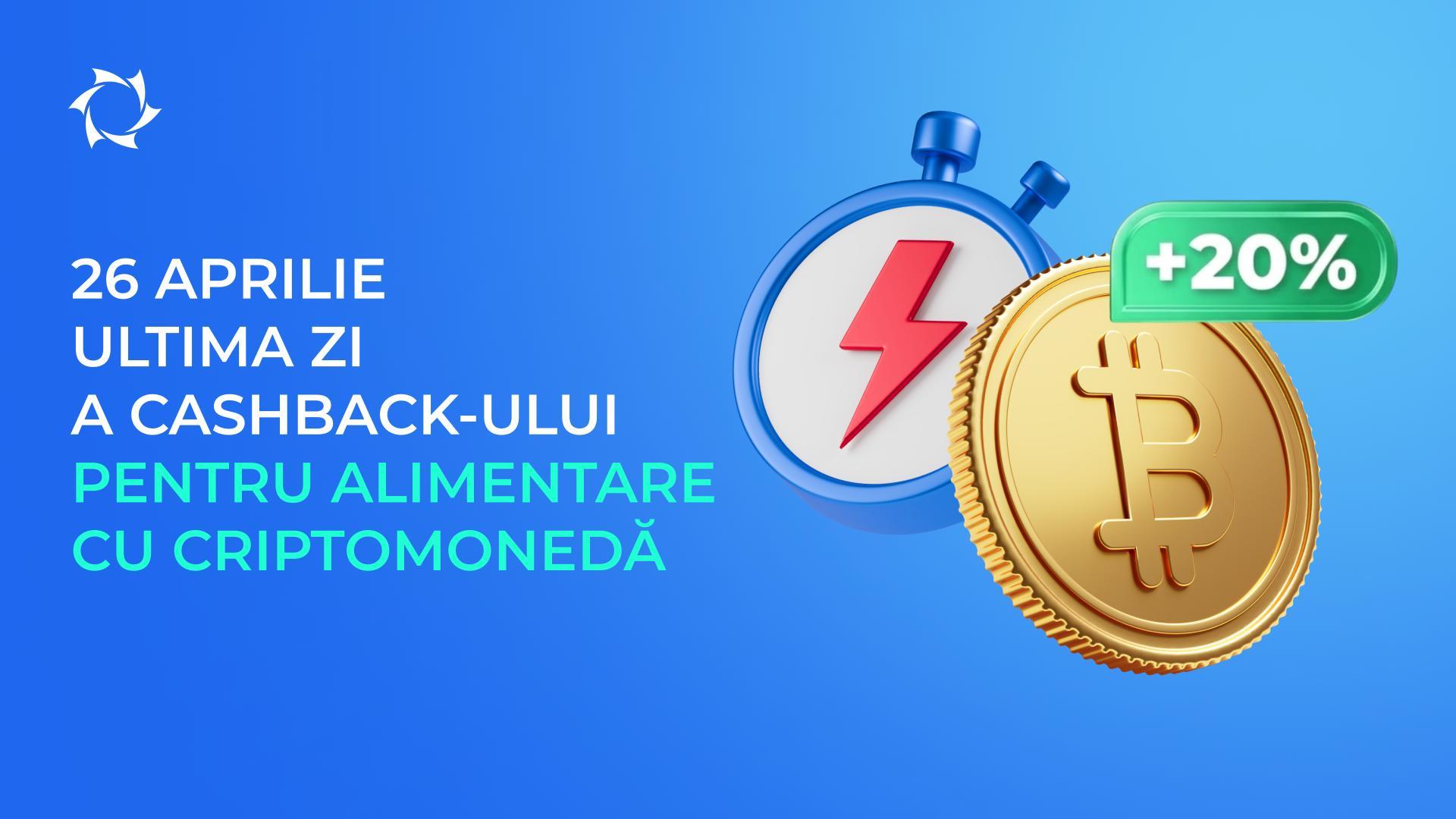 Grăbiți-vă să obțineți până la 20% cashback pentru alimentarea cu criptomonede