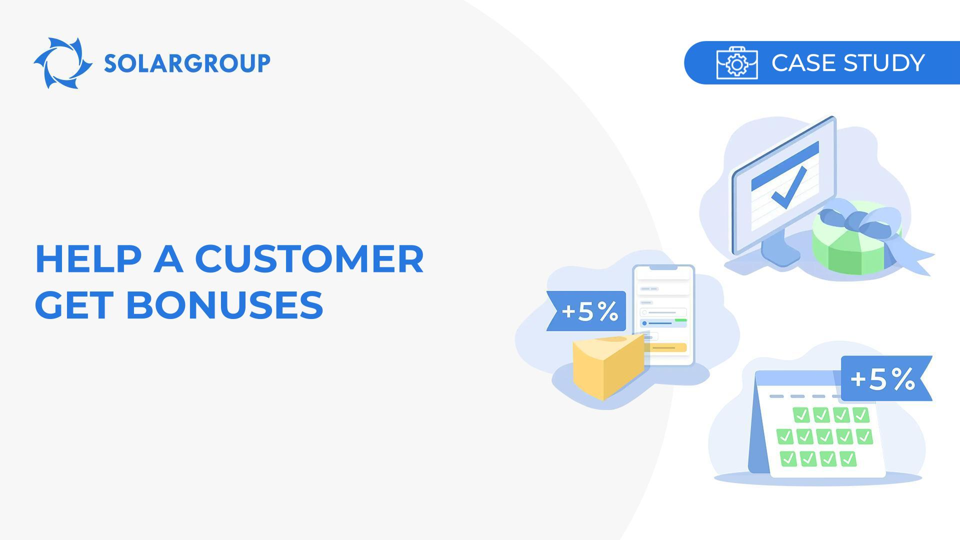 Help a customer get bonuses | Case study of a partner's experience