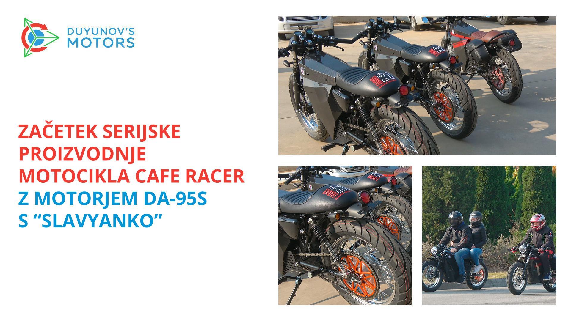 Začetek serijske proizvodnje motocikla Cafe racer z motorjem DA-95S s "Slavjanko"
